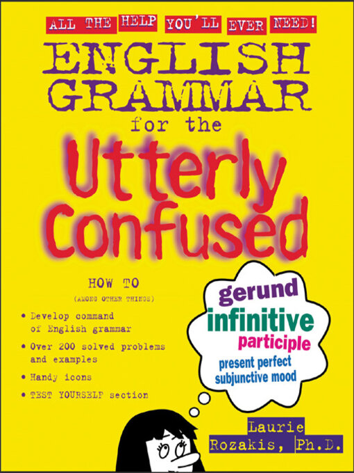 Title details for English Grammar for the Utterly Confused by Laurie Rozakis - Available